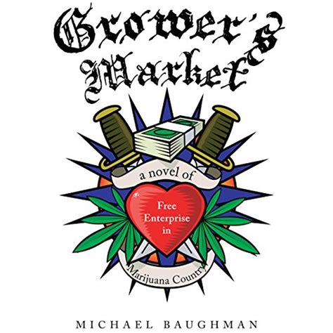 growers market a novel of free enterprise in marijuana country Kindle Editon